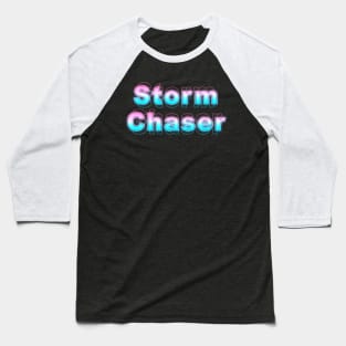 Storm Chaser Baseball T-Shirt